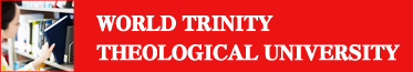 WORLD TRINITY THEOLOGICAL UNIVERSITY